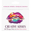 Creative Kisses - 